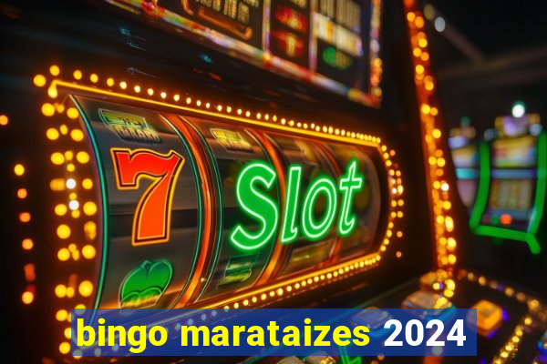 bingo marataizes 2024